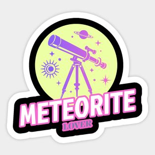 Meteorite Collector Meteorite Lover Meteorite Sticker